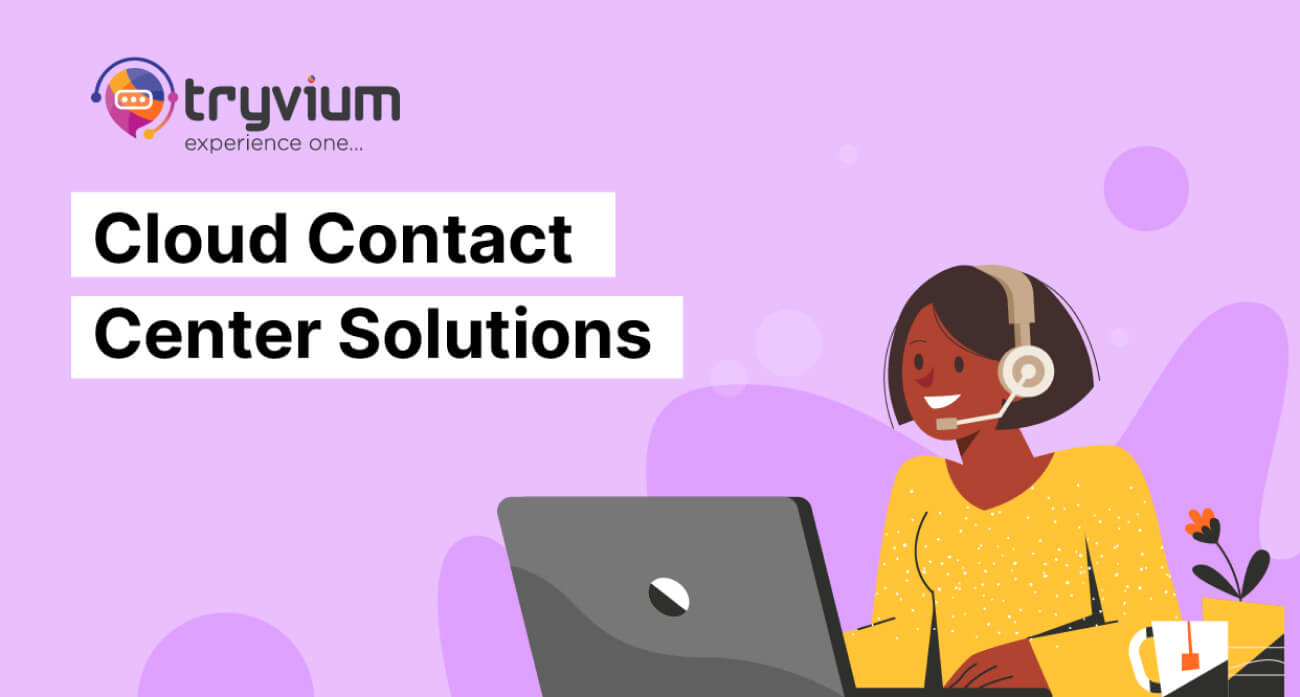 Tryvium Cloud Contact Center Solutions